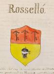 Escuts de llinatges, poblacions i institucions<br>Mallorca: ELS ROSSELLÓSegons l'autor d'Adarga Mallorquina, aquest llinatge de cavallers catalans, fou una de les més importants de Mallorca. Abans d'instal·lar-se a l'illa, Rafael Rosselló acompanyà a Pere II a la batalla de les Navas de Tolosa, i el 1229 a la presa de Mallorca. Un altre Rosselló, Bernart, fou originari de Cotlliure, participant igualment en el setge a l'illa. Al s. XIII tenim una Esclarmonda de Rosselló que es casà amb el comte de Foix. Autor: Adarga Mallorquina Escuts de llinatges, poblacions i institucions<br>Mallorca: ELS ROSSELLÓSegons l'autor d'Adarga Mallorquina, aquest llinatge de cavallers catalans, fou una de les més importants de Mallorca. Abans d'instal·lar-se a l'illa, Rafael Rosselló acompanyà a Pere II a la batalla de les Navas de Tolosa, i el 1229 a la presa de Mallorca. Un altre Rosselló, Bernart, fou originari de Cotlliure, participant igualment en el setge a l'illa. Al s. XIII tenim una Esclarmonda de Rosselló que es casà amb el comte de Foix. Autor: Adarga Mallorquina