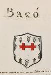 Escuts de llinatges, poblacions i institucions<br>D'Anglaterra-Catalunya-Mallorca: ELS BACÓ Escuts de llinatges, poblacions i institucions<br>D'Anglaterra-Catalunya-Mallorca: ELS BACÓ